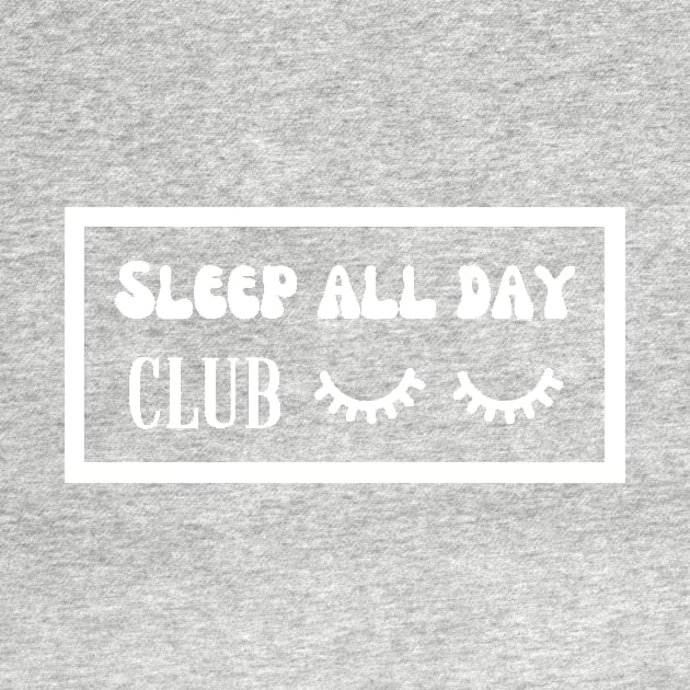 Sleep All Day club by disturbingwonderland